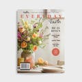Everyday Faith Magazine Spring 2025 Issue