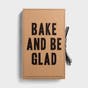 Bake And Be Glad - Baking Set, Includes Kitchen Tools and Recipe