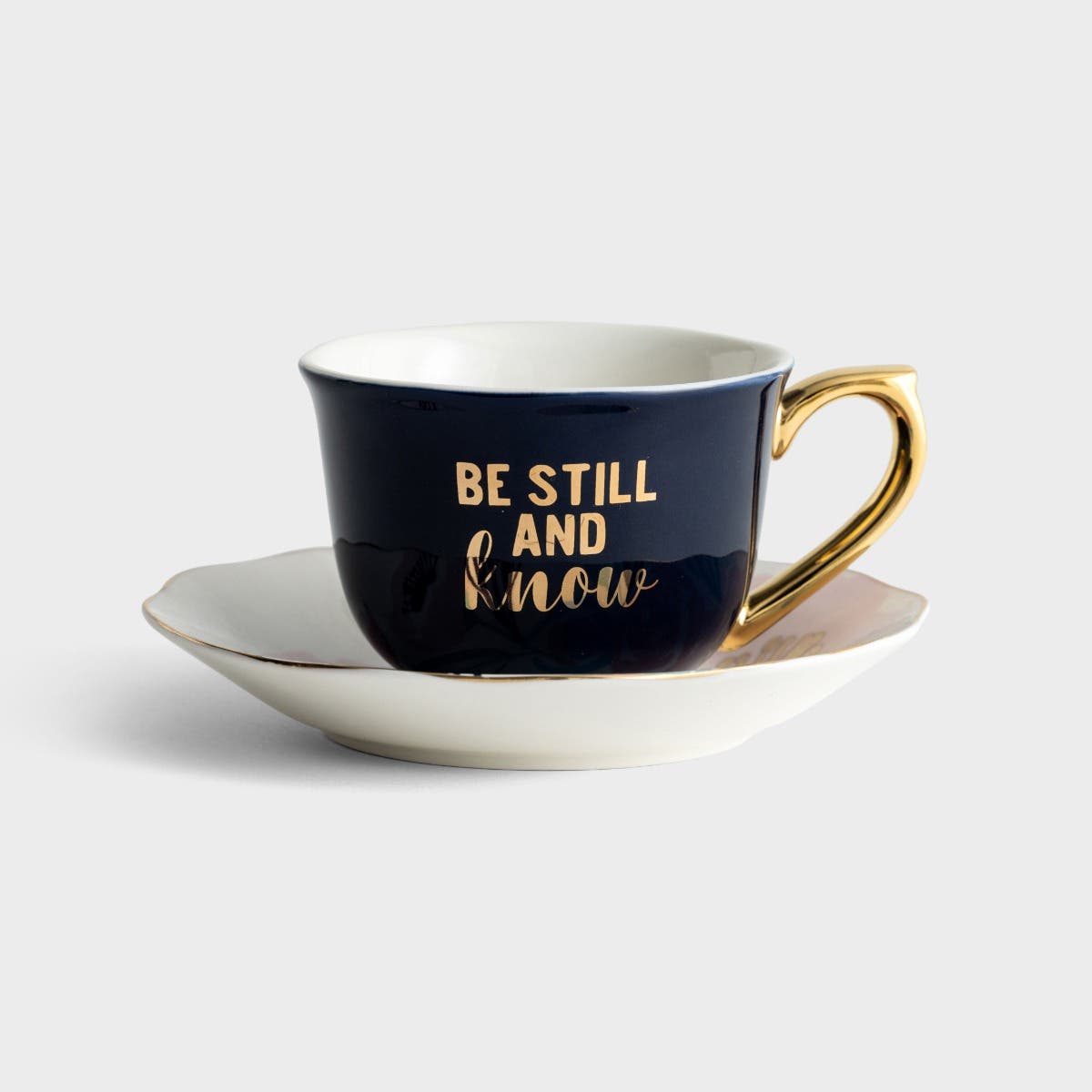 Be Still And Know - Tea Cup And Saucer