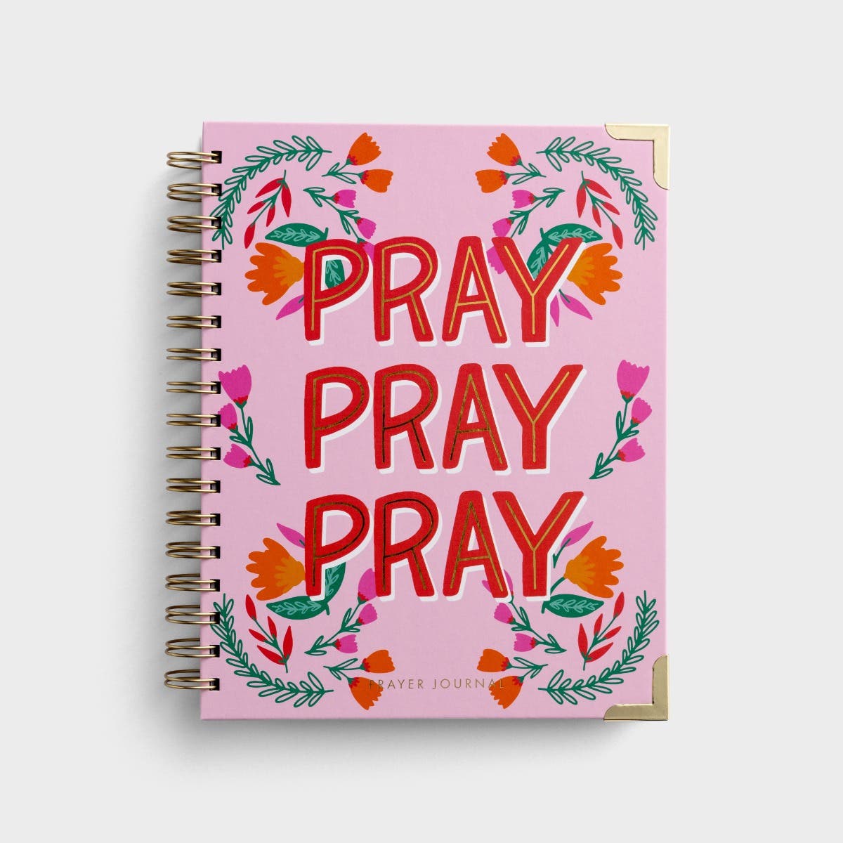 Pray Pray Pray - Inspirational Prayer Journal