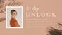 Melissa Horvath - 21 Day Unlock: Discovering Your God-Given Purposes - Digital Course