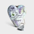 Trust in the Lord  - Art Heart Sculpture