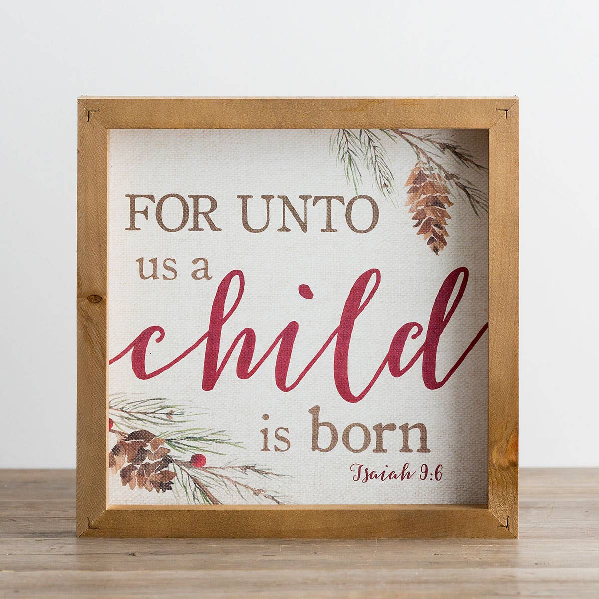 For Unto Us a Child Is Born - Wooden Framed Art