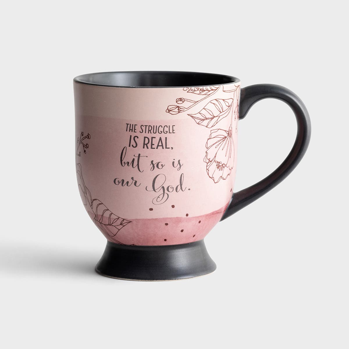The Struggle Is Real - Pedestal Mug