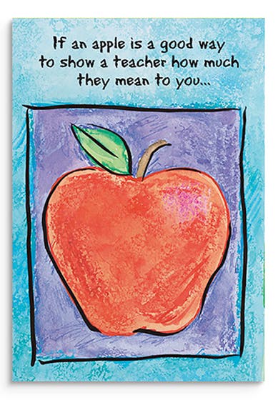 Teacher Appreciation - An Apple Is a Good Way - 1 Greeting Card