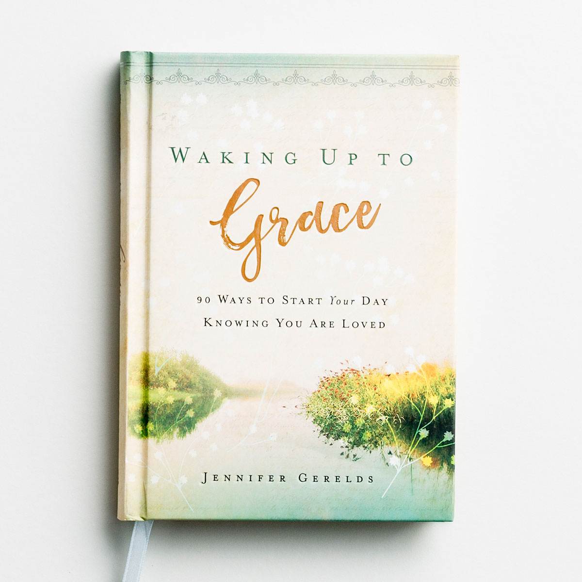 Jennifer Gerelds - Waking Up to Grace - Devotional Gift Book