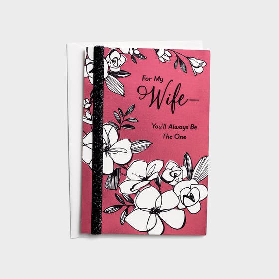 Valentine's Day - Wife - You'll Always Be the One - 1 Greeting Card