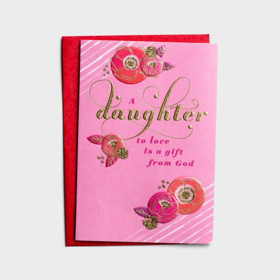Valentine's Day - Daughter - A Gift from God - 1 Greeting Card 