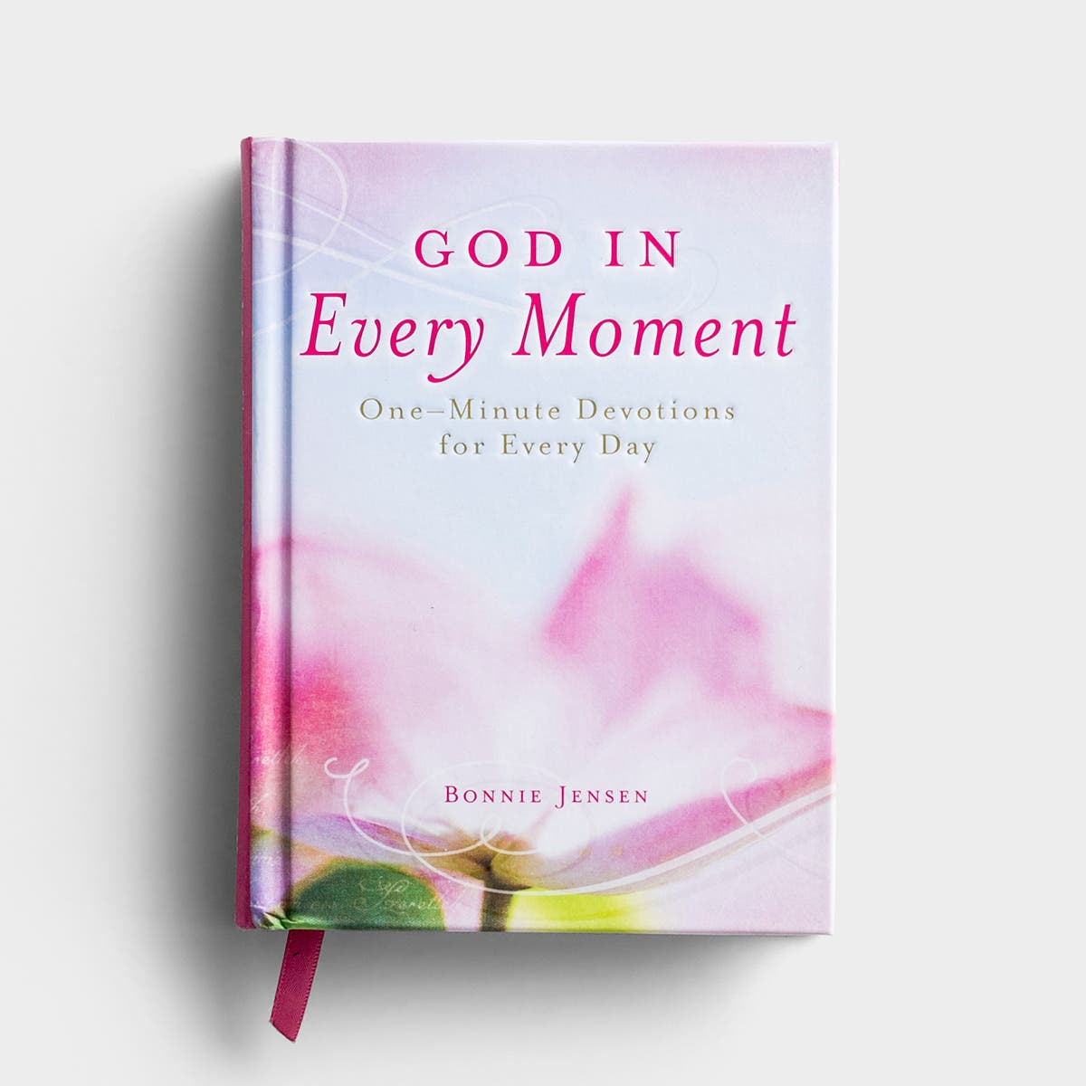 Bonnie Jensen - God In Every Moment - Devotional Gift Book