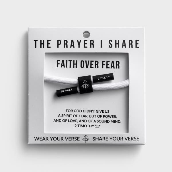 The Prayer I Share - Faith Over Fear Bracelet