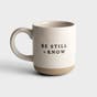 Be Still + Know - Stoneware Mug