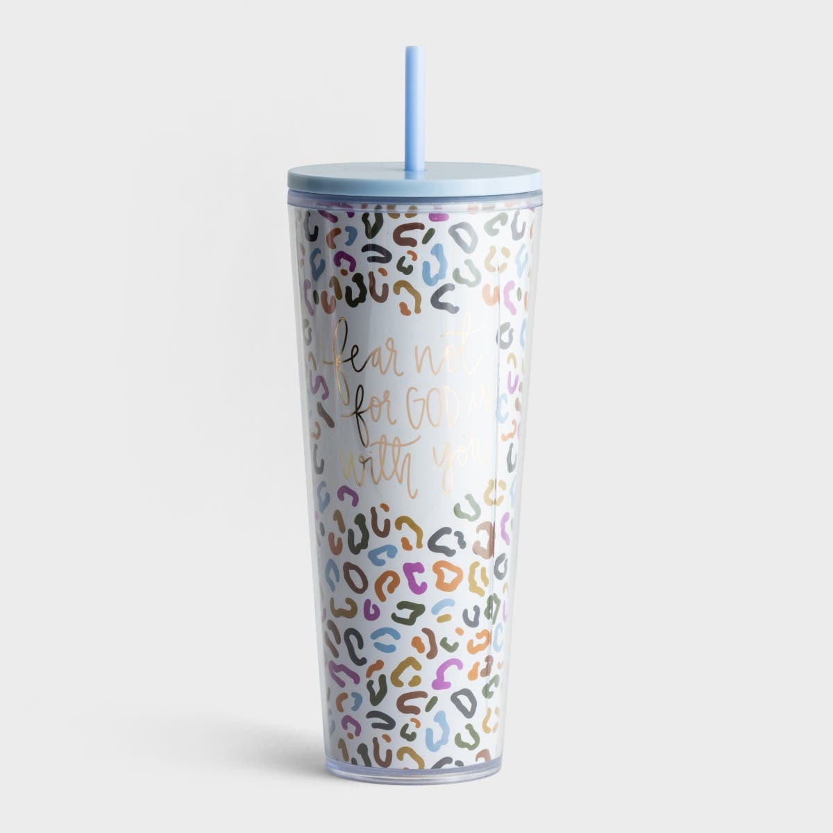 Fear Not - Straw Tumbler