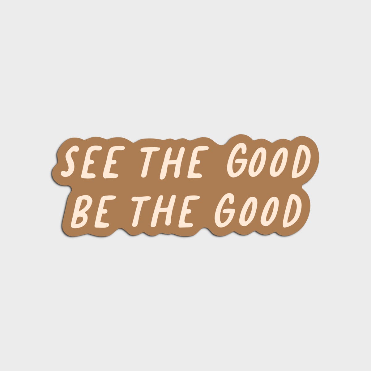 Dear Heart - See the Good, Be the Good Sticker