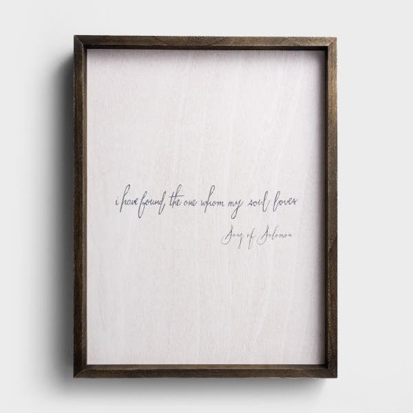 Faithworks - Whom My Soul Loves - Wood Framed Wall Art
