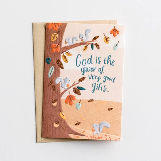 Thanksgiving - Family - God Is the Giver of Very Good Gifts - 1 Greeting Card