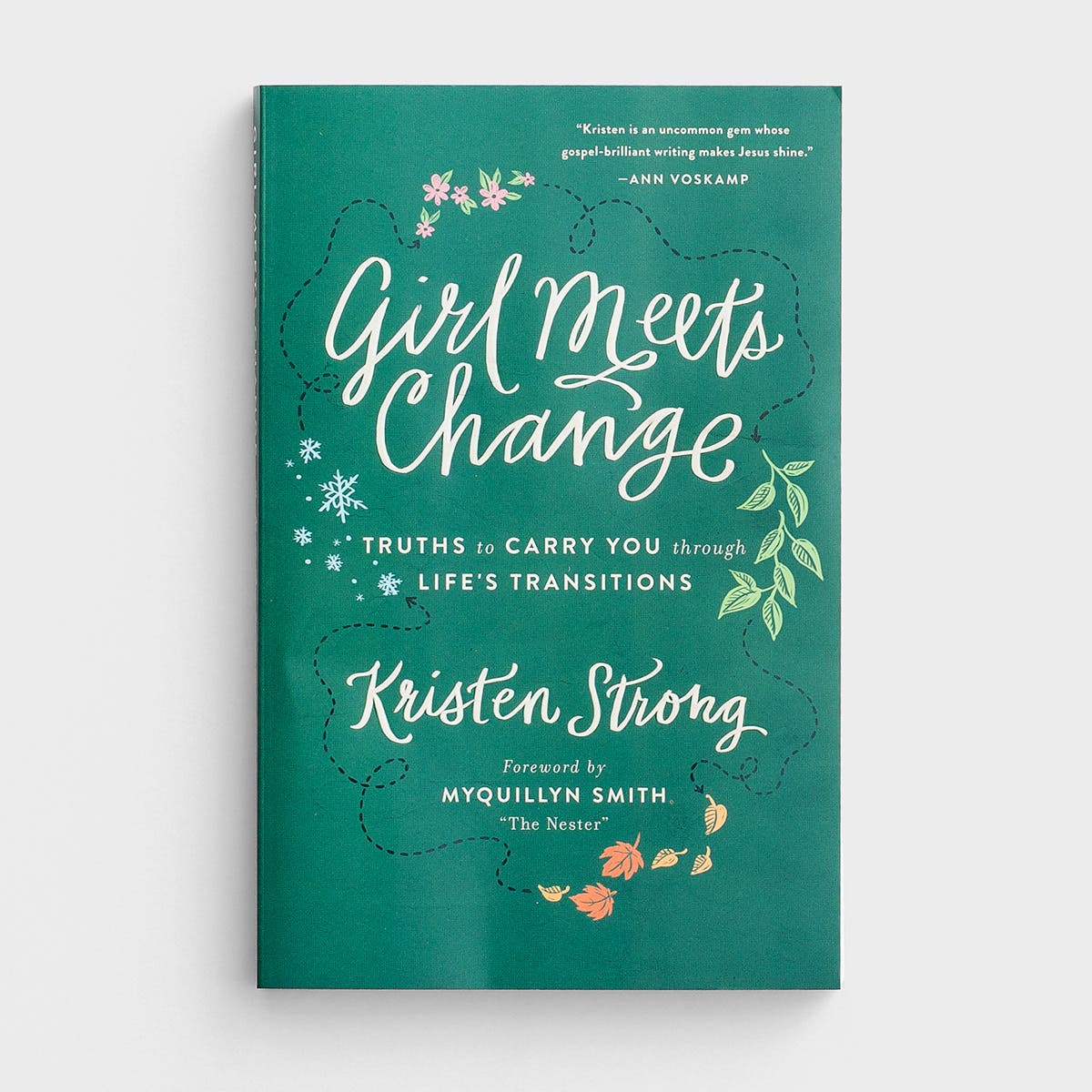 Kristen Strong - Girl Meets Change: Truths to Carry You through Life's Transitions