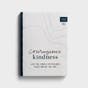 (in)courage - Courageous Kindness: Live the Simple Difference Right Where You Are - Bible Study