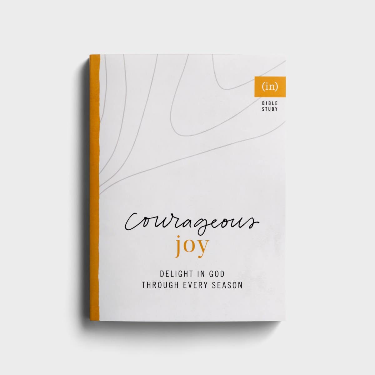 (in)courage - Courageous Joy: Delight in God through Every Season - Bible Study