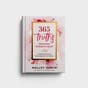 Holley Gerth - 365 Truths for Every Woman's Heart: A Daily Devotional of Encouragement and Prayer 
