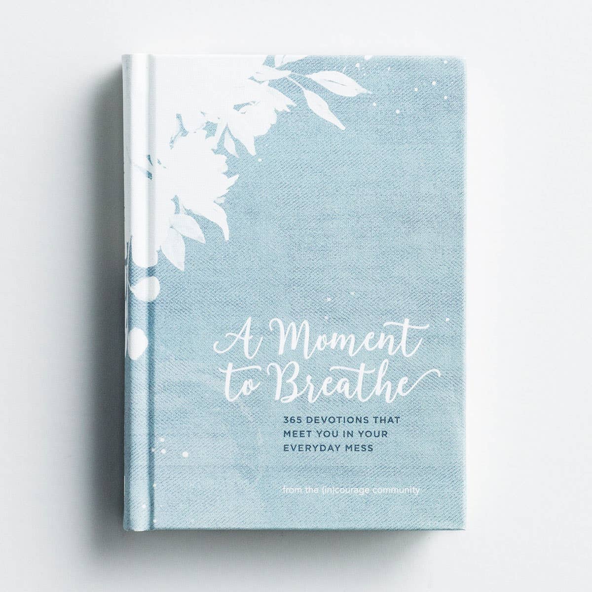 A Moment to Breathe - from the (in)courage community