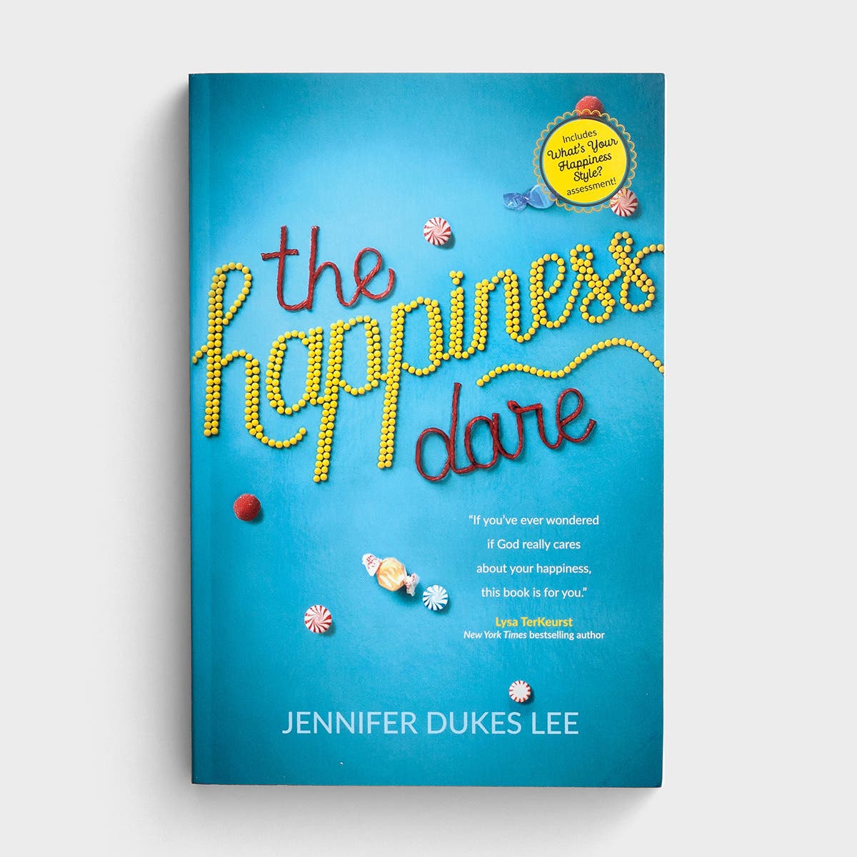 Jennifer Dukes Lee - The Happiness Dare