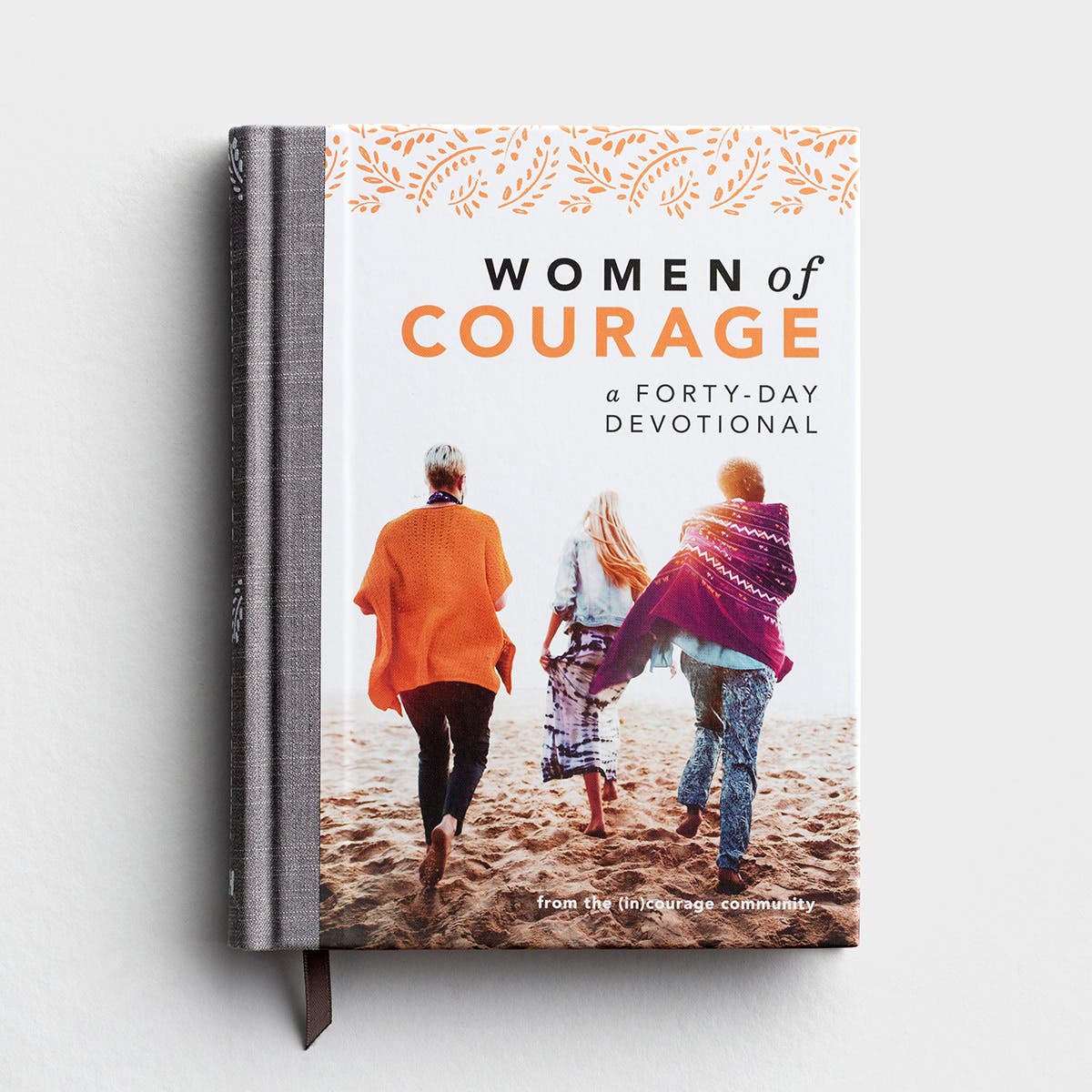 (in)courage - Women of Courage: A 40 Day Devotional