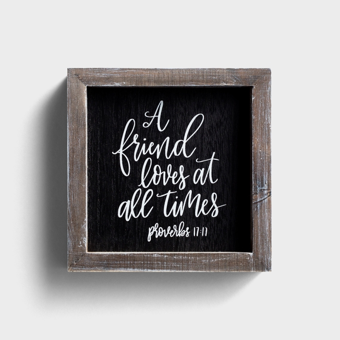 A Friend Loves at All Times - Wood Frame Wall Board