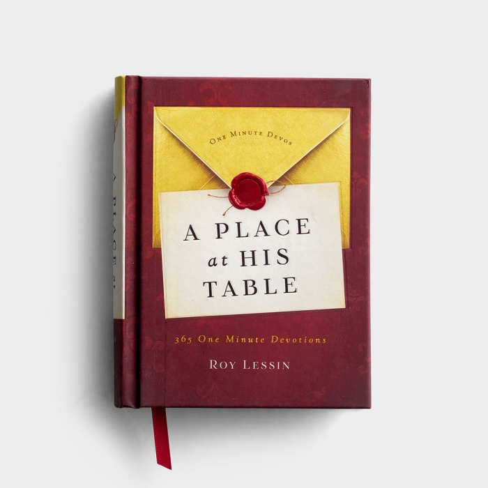 Roy Lessin - A Place at His Table - 365 One Minute Devotions