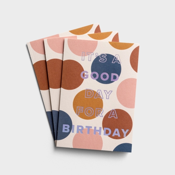 Noteworthy - For Anyone - Good Day for a Birthday - 3 Greeting Cards