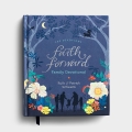 Faith Forward Family Devotional - 100 Devotions