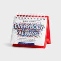 Bob Goff - Everybody Always: Becoming Love in a World Full of Setbacks and Difficult People - Perpetual Calendar