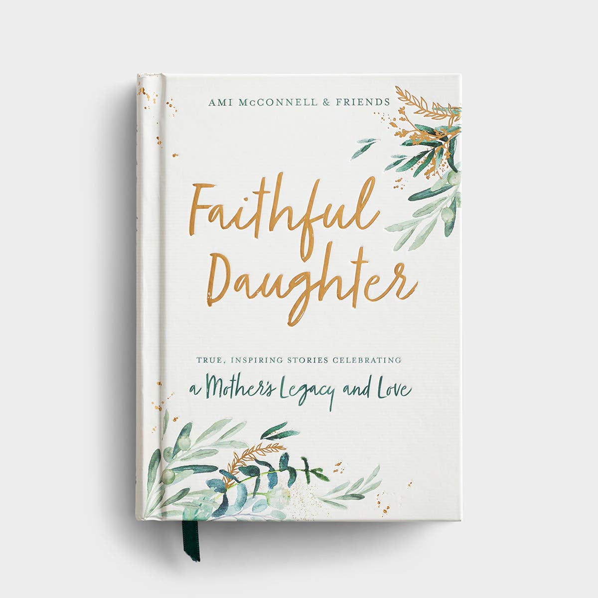 Ami McConnell and Team - Faithful Daughter