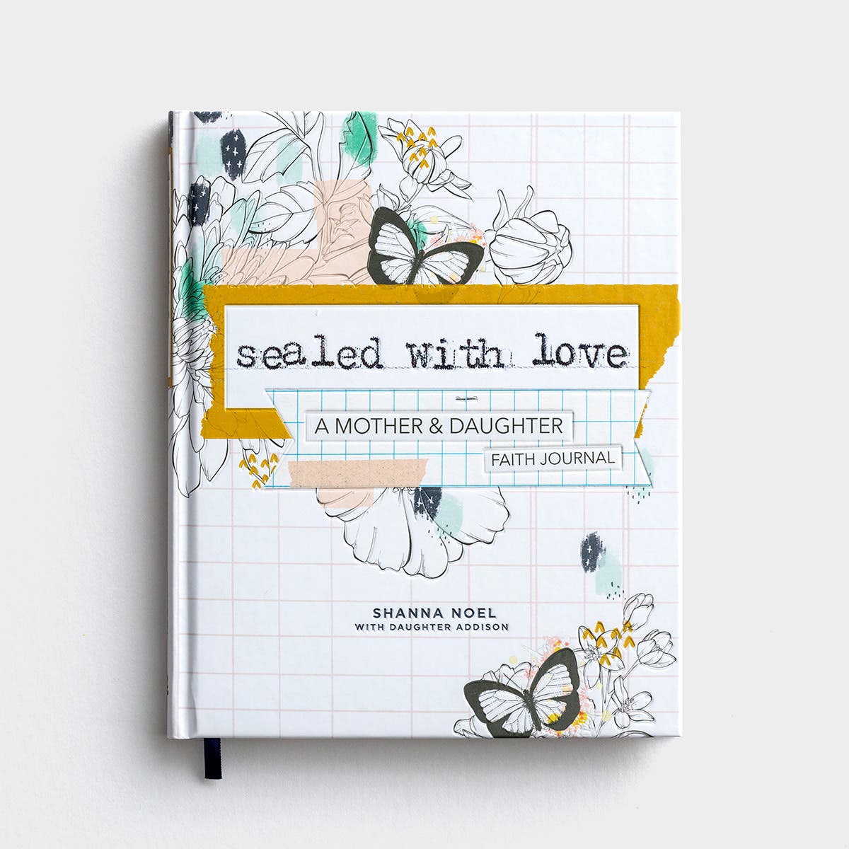 Shanna Noel - Sealed With Love: A Mother & Daughter Faith Journal