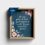 Studio 71 - Perfect Peace - Framed Tabletop & Wall Art
