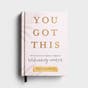 Melissa Horvath - You Got This: 90 Devotions to Equip and Empower Hardworking Women