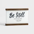 Be Still - Tabletop Plaque