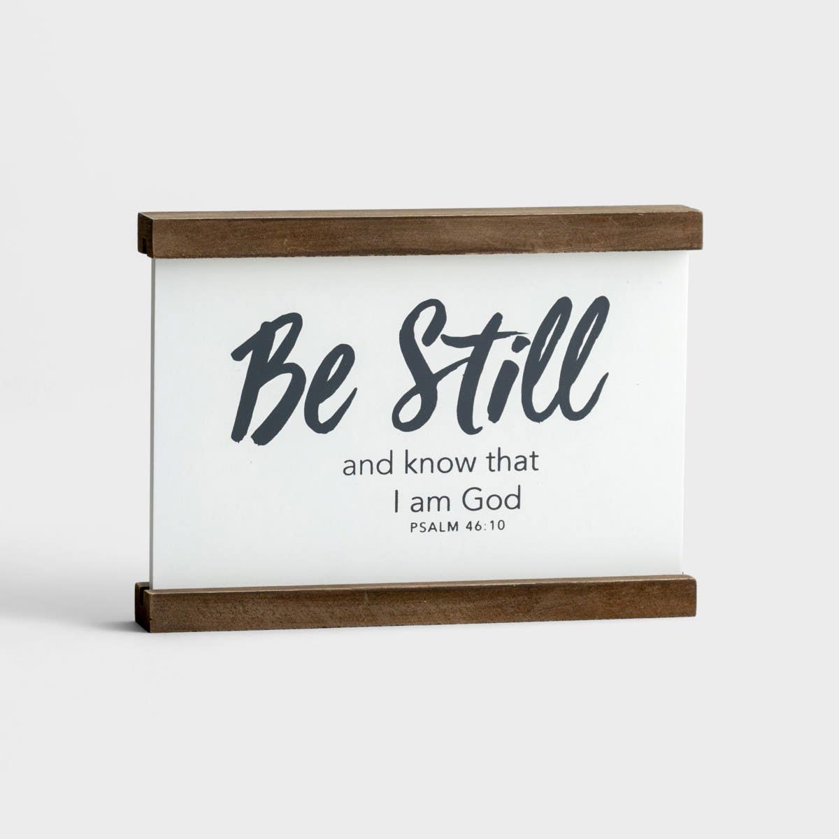 Be Still - Tabletop Plaque