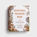 Set Your Mind on Things Above: Devotional Coloring Book