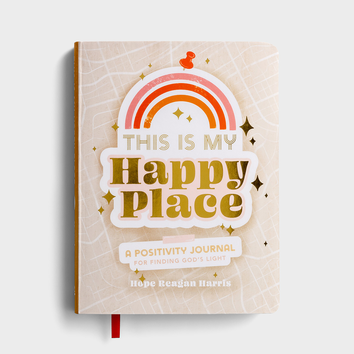 Hope Reagan Harris - This Is My Happy Place: A Positivity Journal to Finding God's Light