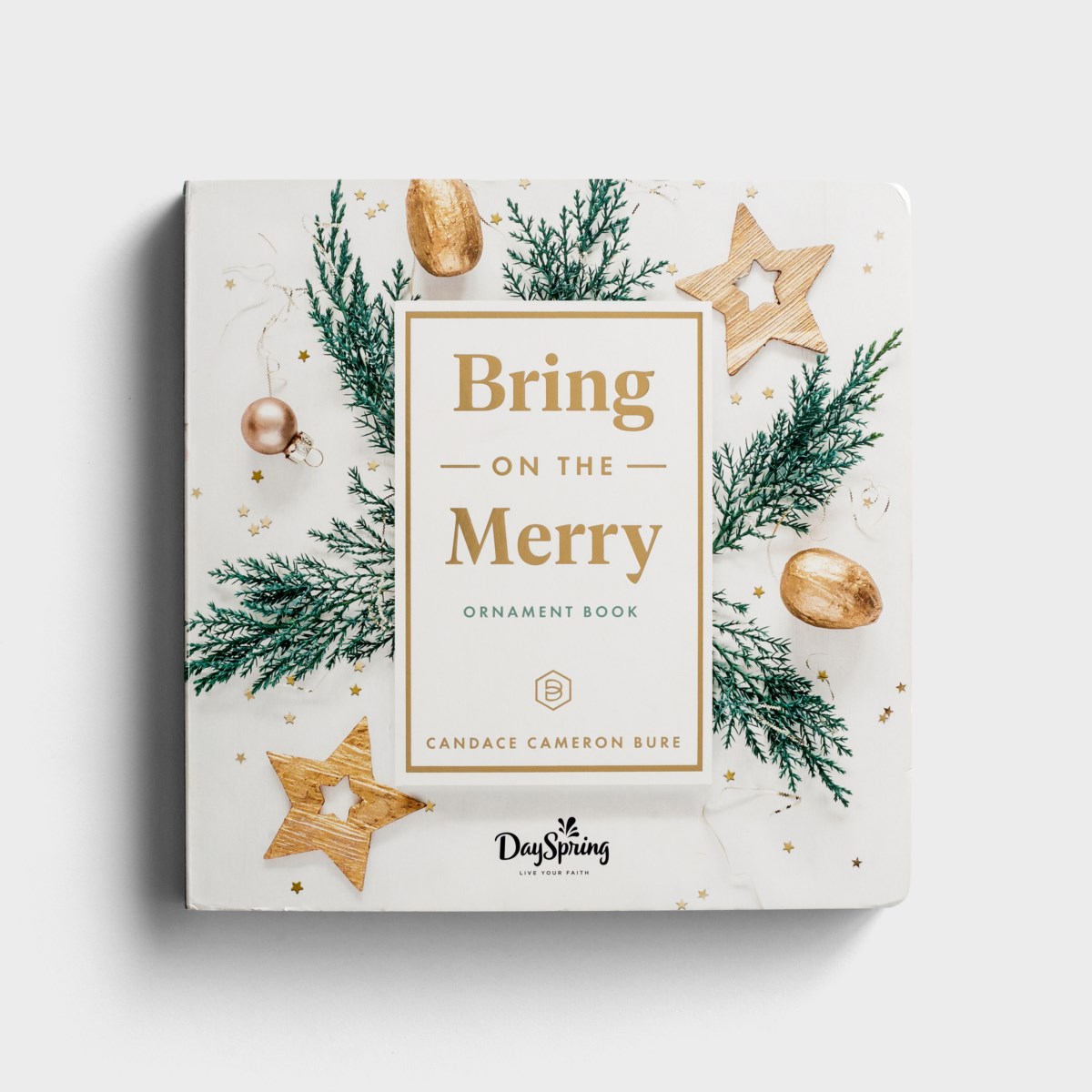 Candace Cameron Bure - Bring On The Merry - Ornament Book