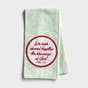 We Have Shared Together the Blessings of God - Tea Towel