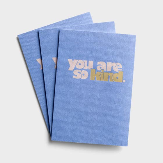 Sadie Robertson Huff - Encouragement - You are so Kind - 3 Greeting Cards
