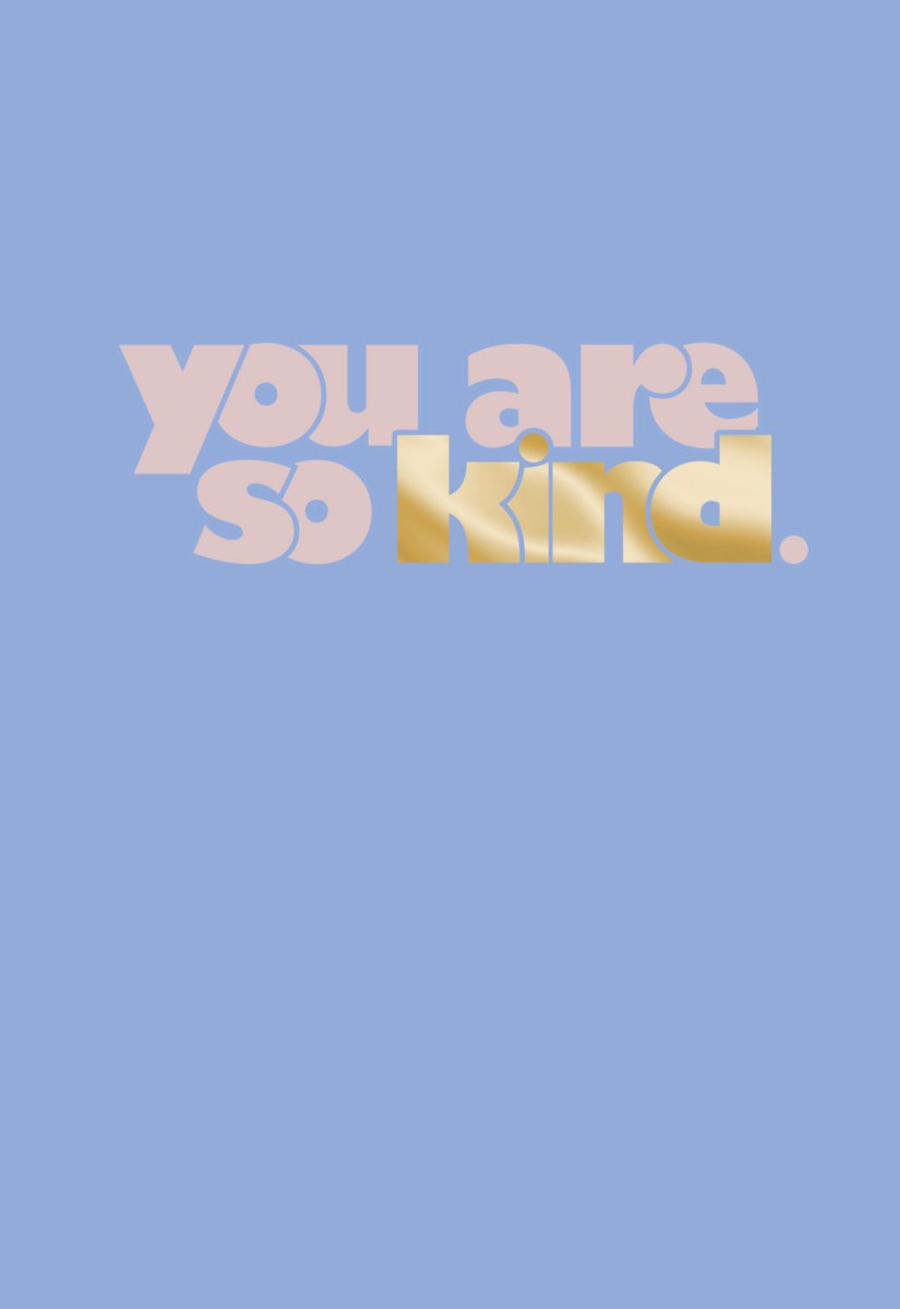 Sadie Robertson Huff - Encouragement - You are so Kind - 3 Premium Cards