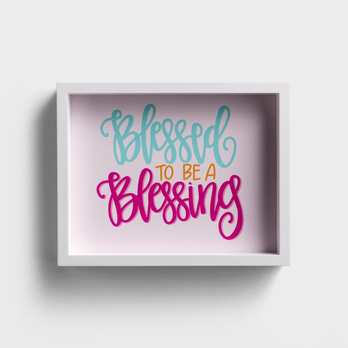 Maghon Taylor - Blessed to be a Blessing - Inspirational Wall Decor