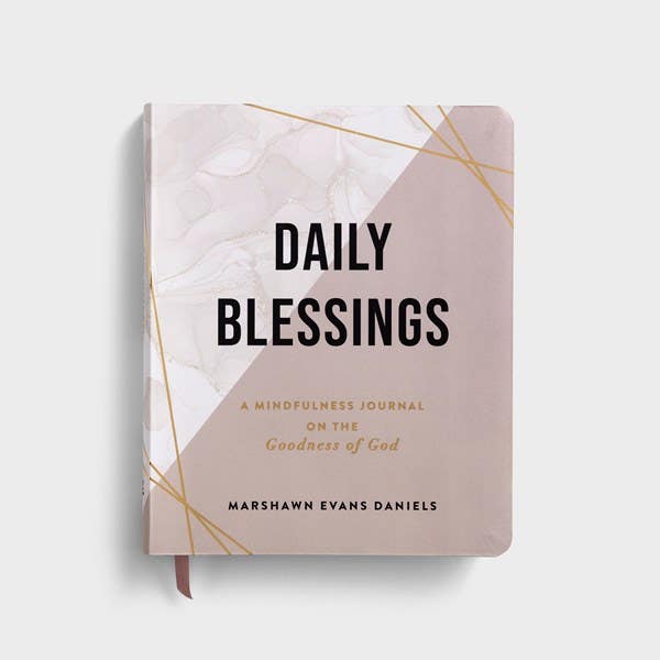 Daily Blessings: A Mindfulness Journal on the Goodness of God - Marshawn Evans Daniels