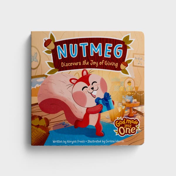God Made Just One - Nutmeg Discovers the Joy of Giving Children's Board Book