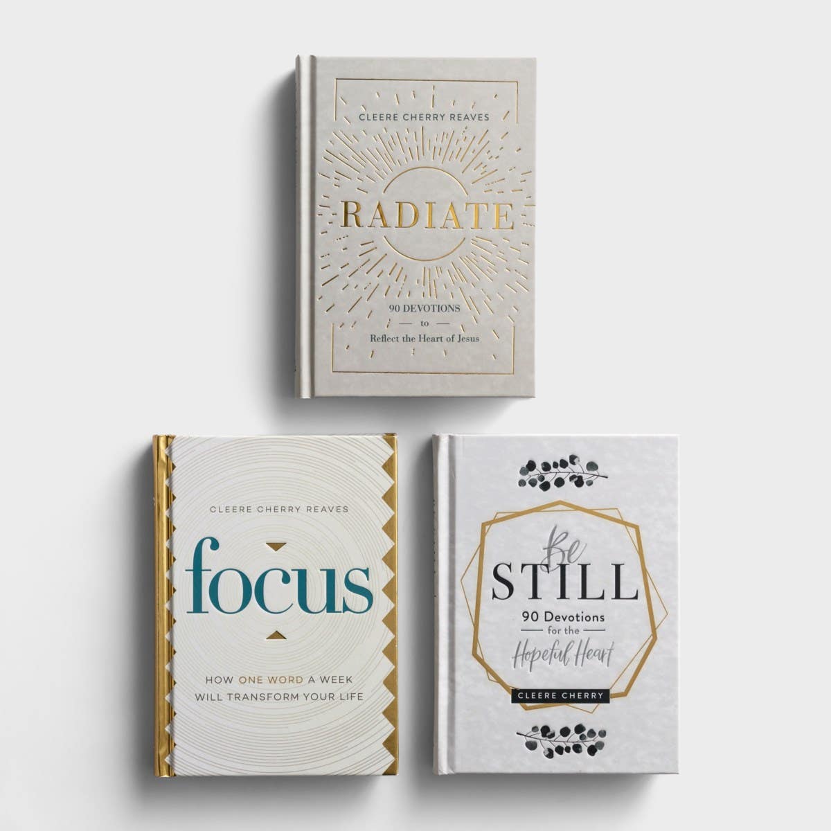 Cleere Cherry Reaves - Be Still, Focus, Radiate - Devotional Book Set
