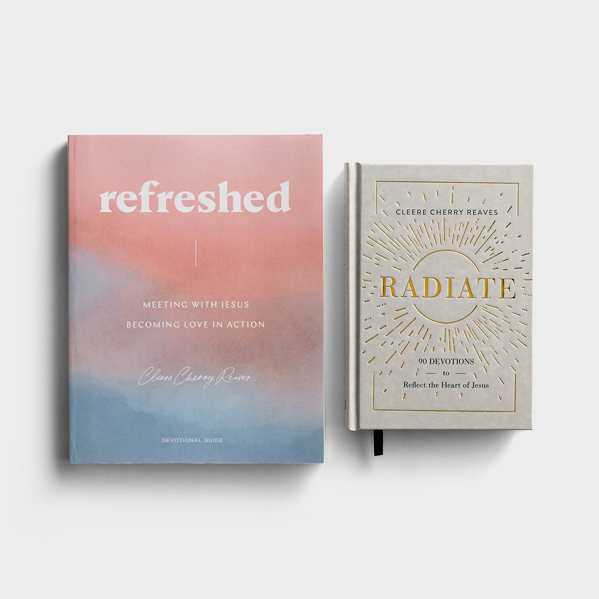 Cleere Cherry Reaves - Refreshed & Radiate - Devotional Set