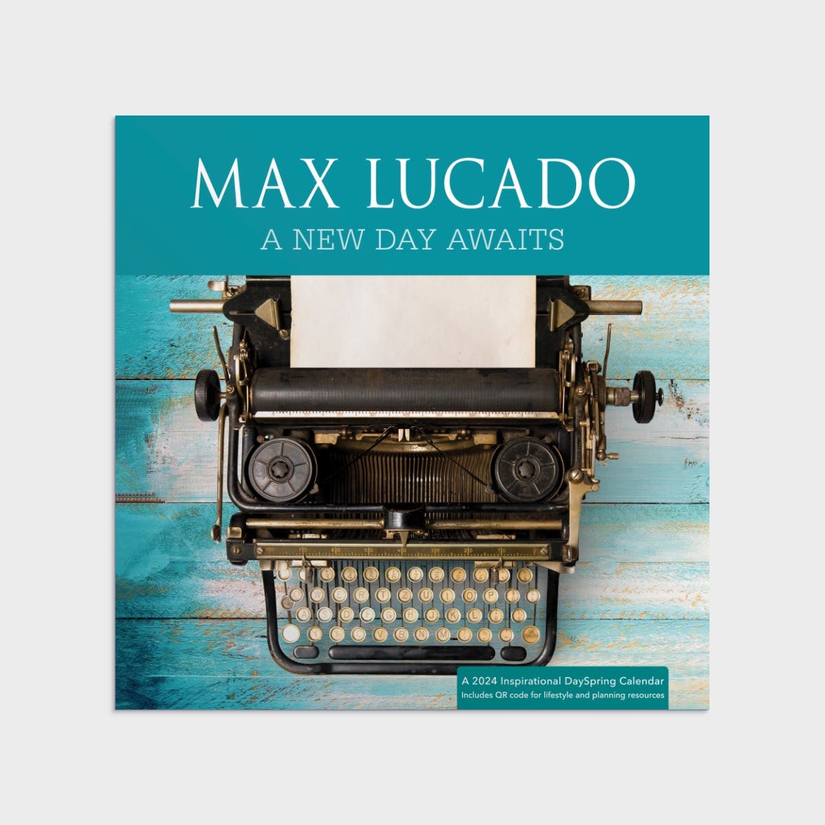Max Lucado A New Day Awaits 2024 Wall Calendar