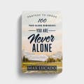 Max Lucado - Prayers to Share: 100 Pass-along Reminders You Are Never Alone
